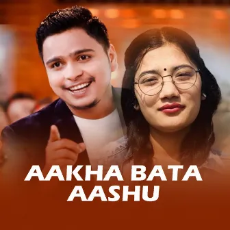 Aakha Bata Aashu by Laxmi Khadka