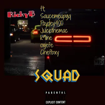 Squad by RICKY B