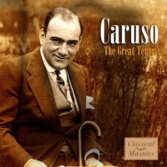 The Great Tenor by Caruso