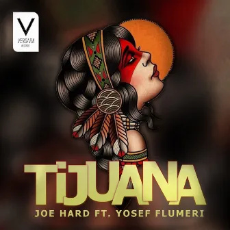 Tijuana by Joe Hard