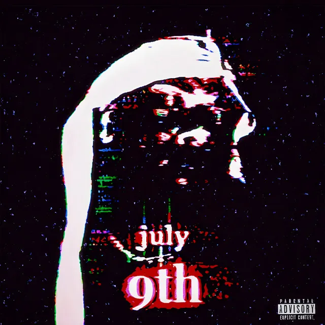 JULY 9TH