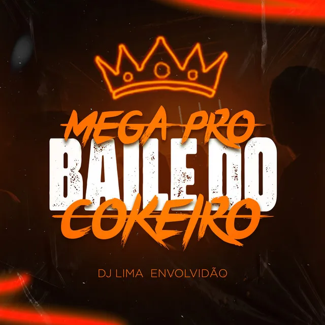 Mega pro Baile do Cokeiro