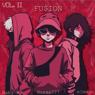 Vol. I I (F U $ I O N) by Baby Ro