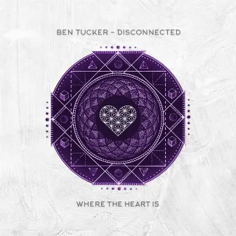 Disconnected by Ben Tucker