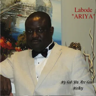 Medley: My God You Are Good / Lord You Are Good / I'm Delivered by Ariya