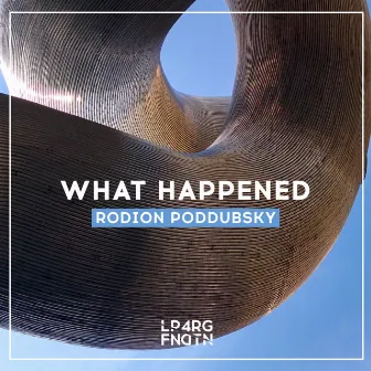 What Happened by Rodion Poddubsky