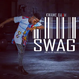 Swag by Kwame Baah