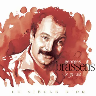 Georges Brassens: Le siècle d'or by Georges Brassens