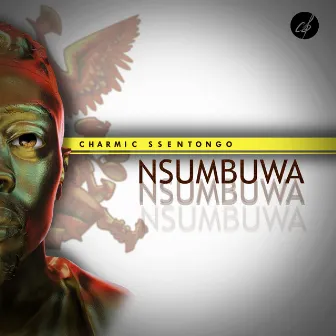 Nsumbuwa by Charmic Ssentongo