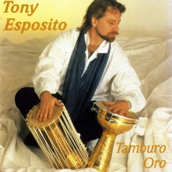 Tamburo Oro by Tony Esposito