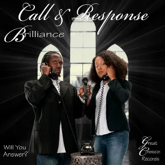 Call & Response by Brilliance