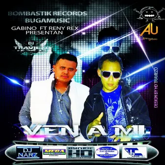 Ven A MI by REXX Official