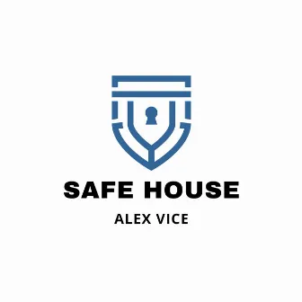 Safe House by Alex Vice