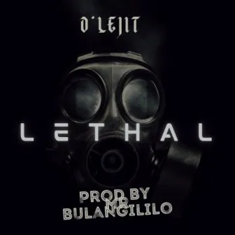 Lethal by D'lejit