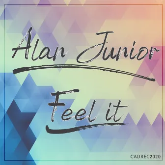 Feel It by Alan Junior