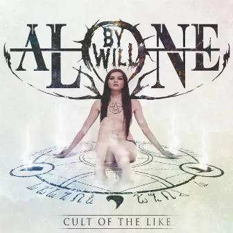 Cult of the Like by By Will Alone