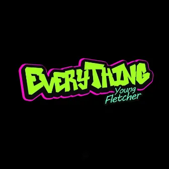 Everything by Young Fletcher