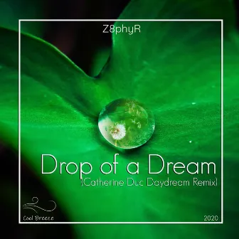 Drop of a Dream (Catherine Duc Dream Remix) by Catherine Duc