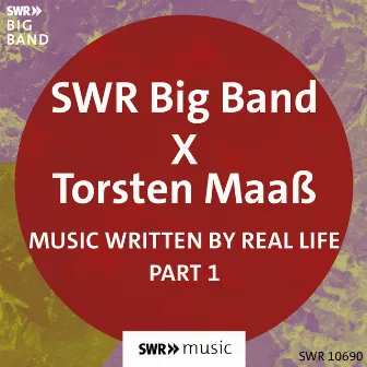 Music Written by Real Life (Pt. I) by Torsten Maaß