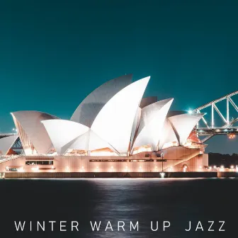 Australian August by Winter Warm Up Jazz