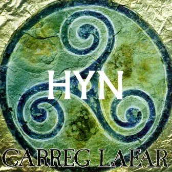 Hyn by Carreg Lafar