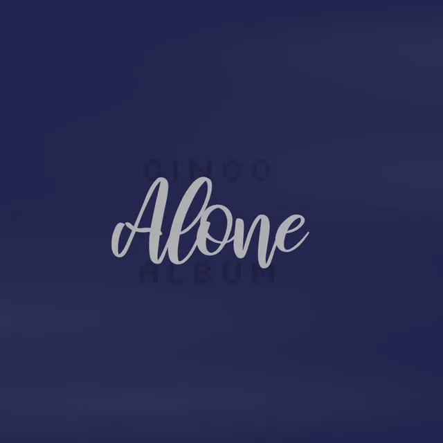 Alone