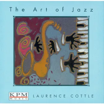 The Art of Jazz by Laurence Cottle