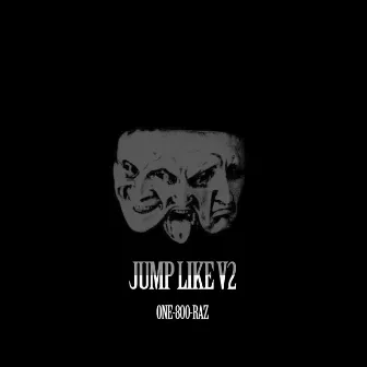 JUMP LIKE V2 by 1-800-RAZ