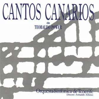 Cantos Canarios de Teobaldo Power by Armando Alfonso