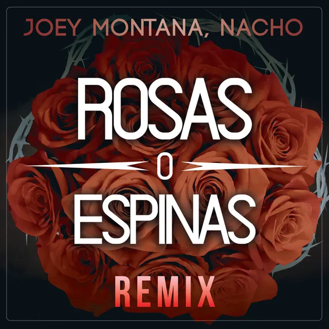 Rosas O Espinas - Remix