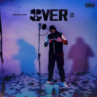 Over 2 by Malin