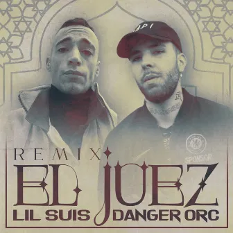 El Juez (Remix) by Lil Suis