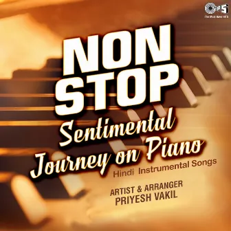 Non Stop Sentimental Journey On Piano by Priyesh Vakil