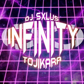 INFINITY by DJ SXLuS