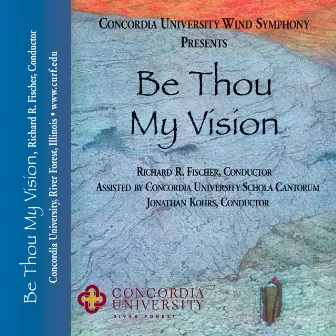 Be Thou My Vision by Concordia University Chicago Wind Symphony