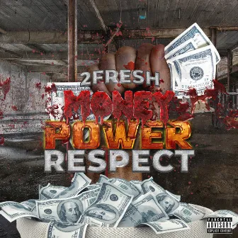 Money Power Respect by 2fresh