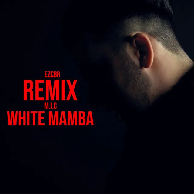 White Mamba - Ezcbr Remix