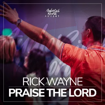 Praise The Lord by Rick Wayne