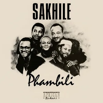 Phambili by Sakhile