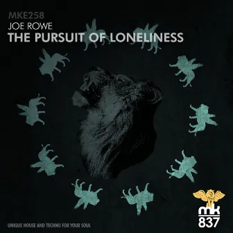 The Pursuit of Loneliness by Joe Rowe