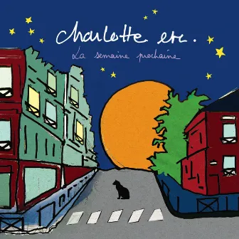 La semaine prochaine by Charlotte Etc.