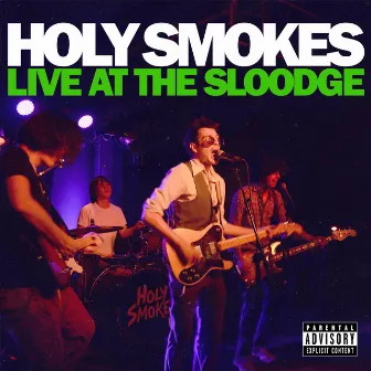 Live at The Sloodge by Holy Smokes