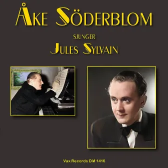 Åke Söderblom sjunger Jules Sylvain by Åke Söderblom