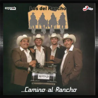 Camino Al Rancho by Los del Rancho