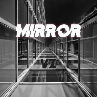 Mirror by Vz