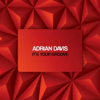 It's Your Groove by Adrian Davis