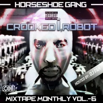 Mixtape Monthly, Vol. 6 by Horseshoe G.A.N.G.