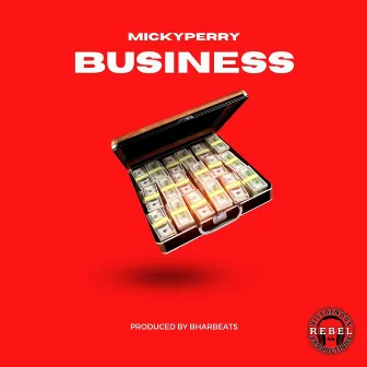 Business (Radio Edit) by Micky Perry