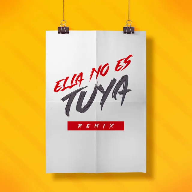 Ella No Es Tuya (Remix)