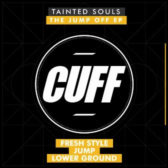 The Jump Off EP by Tainted Souls